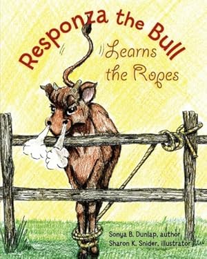 Seller image for Responza the Bull Learns the Ropes by Dunlap, Sonya K. [Paperback ] for sale by booksXpress