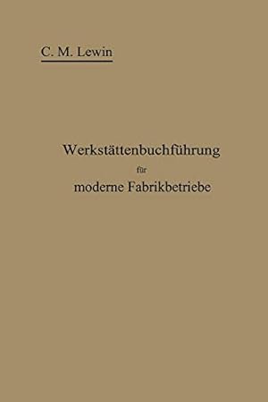 Imagen del vendedor de Werkstättenbuchführung für moderne Fabrikbetriebe (German Edition) [Soft Cover ] a la venta por booksXpress