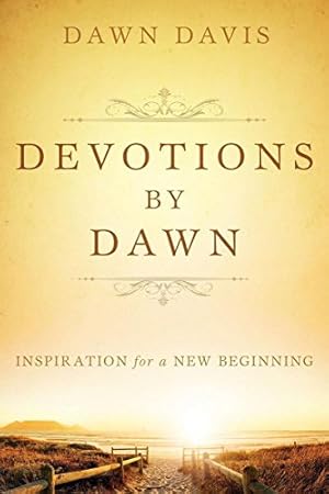 Immagine del venditore per Devotions by Dawn by Davis, Dawn [Paperback ] venduto da booksXpress