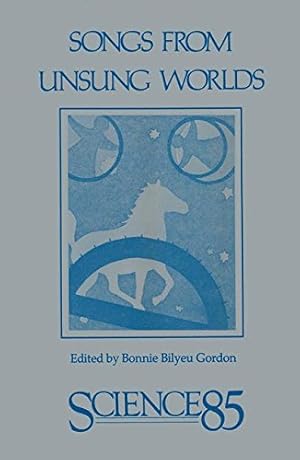 Imagen del vendedor de Songs from Unsung Worlds: Science in Poetry by GORDON [Paperback ] a la venta por booksXpress