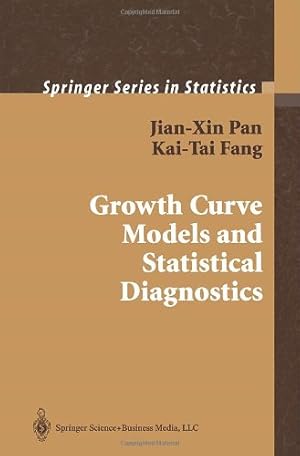 Immagine del venditore per Growth Curve Models and Statistical Diagnostics (Springer Series in Statistics) by Pan, Jian-Xin, Fang, Kai-Tai [Paperback ] venduto da booksXpress