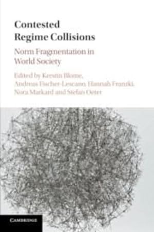 Imagen del vendedor de Contested Regime Collisions: Norm Fragmentation in World Society [Paperback ] a la venta por booksXpress