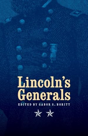 Image du vendeur pour Lincoln's Generals by Sears, Stephen W., Neely Jr. PhD, Prof. Mark E., Fellman, Michael, Simon, John Y. [Paperback ] mis en vente par booksXpress