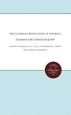 Seller image for The Glorious Revolution in America: Documents on the Colonial Crisis of 1689 (Published by the Omohundro Institute of Early American History and Culture and the University of North Carolina Press) [Paperback ] for sale by booksXpress