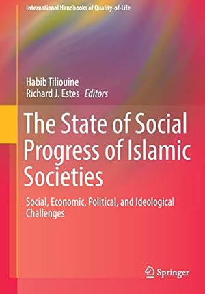 Seller image for The State of Social Progress of Islamic Societies: Social, Economic, Political, and Ideological Challenges (International Handbooks of Quality-of-Life) [Soft Cover ] for sale by booksXpress