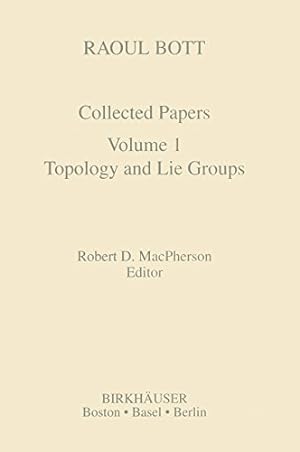 Seller image for Raoul Bott: Collected Papers: Volume 1: Topology and Lie Groups (Contemporary Mathematicians) [Hardcover ] for sale by booksXpress