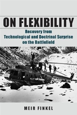 Immagine del venditore per On Flexibility: Recovery from Technological and Doctrinal Surprise on the Battlefield by Finkel, Meir [Hardcover ] venduto da booksXpress
