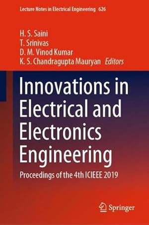 Seller image for Innovations in Electrical and Electronics Engineering: Proceedings of the 4th ICIEEE 2019 (Lecture Notes in Electrical Engineering (626)) [Hardcover ] for sale by booksXpress