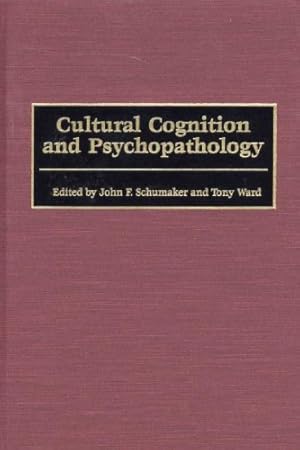 Bild des Verkufers fr Cultural Cognition and Psychopathology by Schumaker, John F., Ward, Tony [Hardcover ] zum Verkauf von booksXpress