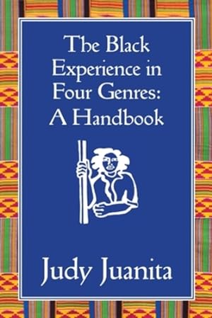 Image du vendeur pour The Black Experience in Four Genres: A Handbook by Juanita, Judy [Paperback ] mis en vente par booksXpress