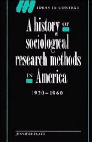 Seller image for A History of Sociological Research Methods in America, 1920-1960 by Platt, Jennifer [Hardcover ] for sale by booksXpress