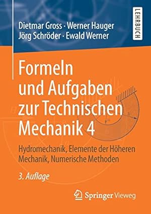 Seller image for Formeln und Aufgaben zur Technischen Mechanik 4: Hydromechanik, Elemente der H ¶heren Mechanik, Numerische Methoden (German Edition) [Soft Cover ] for sale by booksXpress