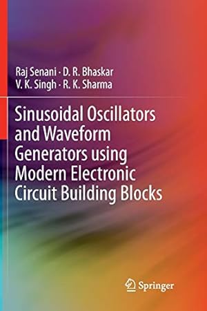 Immagine del venditore per Sinusoidal Oscillators and Waveform Generators using Modern Electronic Circuit Building Blocks [Soft Cover ] venduto da booksXpress