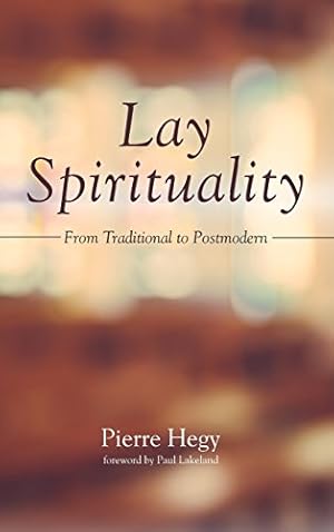 Imagen del vendedor de A Lay Spirituality for Our Times by Hegy, Pierre [Hardcover ] a la venta por booksXpress