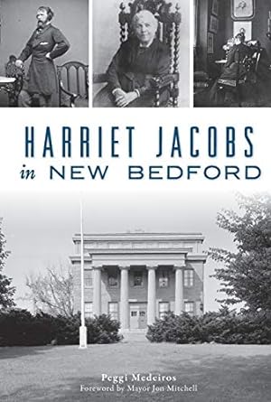 Seller image for Harriet Jacobs in New Bedford (American Heritage) by Medeiros, Peggi [Paperback ] for sale by booksXpress