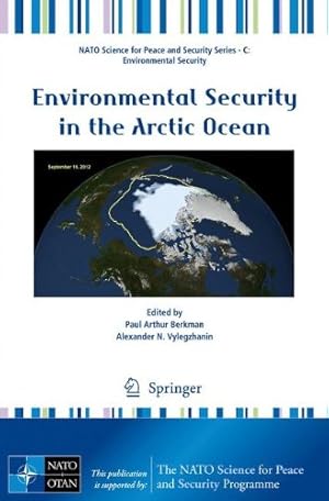 Seller image for Environmental Security in the Arctic Ocean (NATO Science for Peace and Security Series C: Environmental Security) [Paperback ] for sale by booksXpress