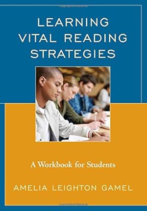 Seller image for Learning Vital Reading Strategies: A Workbook for Students by Gamel, Amelia Leighton [Paperback ] for sale by booksXpress