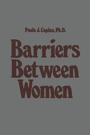 Immagine del venditore per Barriers Between Women by Caplan, P.J. [Paperback ] venduto da booksXpress