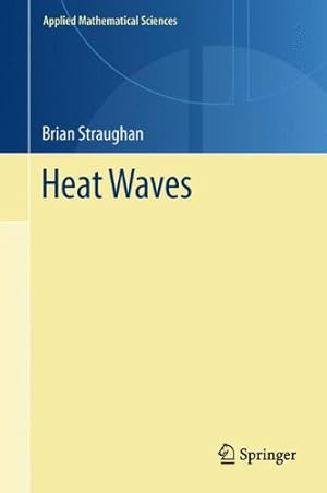 Seller image for Heat Waves (Applied Mathematical Sciences) by Straughan, Brian [Hardcover ] for sale by booksXpress