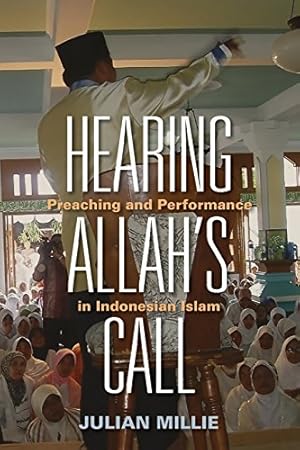 Seller image for Hearing Allahs Call: Preaching and Performance in Indonesian Islam [Soft Cover ] for sale by booksXpress