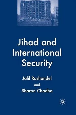Immagine del venditore per Jihad and International Security by Jalil Roshandel, Sharon Chadha [Hardcover ] venduto da booksXpress