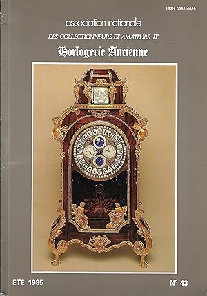 association nationale des collectionneurs et amateurs d'horlogerie ancienne n°43 été 1985