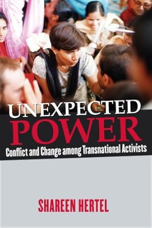 Immagine del venditore per Unexpected Power: Conflict and Change among Transnational Activists by Hertel, Shareen [Hardcover ] venduto da booksXpress