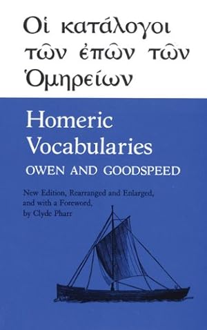 Seller image for Homeric Vocabularies: Greek and English Word-Lists for the Study of Homer by Owen, William Bishop, Goodspeed, Edgar Johnson [Paperback ] for sale by booksXpress