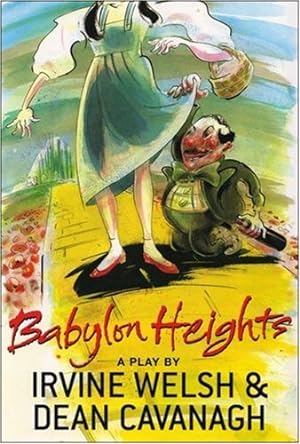 Seller image for Babylon Heights: A Play by Welsh, Irvine, Cavanagh, Dean [Paperback ] for sale by booksXpress
