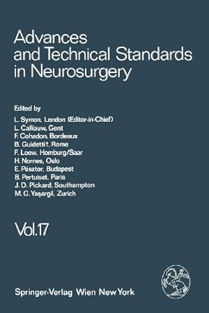 Immagine del venditore per Advances and Technical Standards in Neurosurgery (Volume 17) by Symon, L., Calliauw, L., Cohadon, F., Guidetti, B. F., Nornes, H., Loew, F., Pásztor, E., Pertuiset, B., Pickard, J. D., Ya?argil, M. G. [Paperback ] venduto da booksXpress