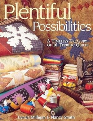 Seller image for Plentiful Possibilities. A Timeless Treasury of 16 Terrific Quilts by Milligan, Lynda [Paperback ] for sale by booksXpress