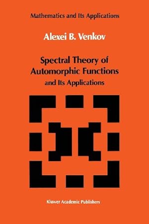Immagine del venditore per Spectral Theory of Automorphic Functions: and Its Applications (Mathematics and its Applications) by Venkov, A.B. [Paperback ] venduto da booksXpress