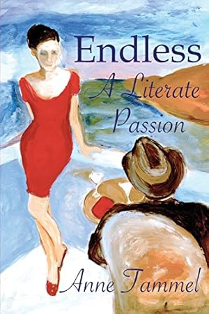 Seller image for Endless: A Literate Passion by Anne Tammel [Paperback ] for sale by booksXpress