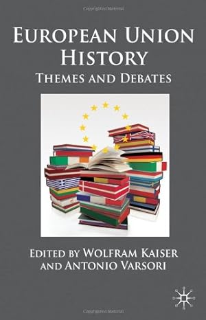 Immagine del venditore per European Union History: Themes and Debates [Paperback ] venduto da booksXpress