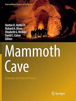 Immagine del venditore per Mammoth Cave: A Human and Natural History (Cave and Karst Systems of the World) [Paperback ] venduto da booksXpress