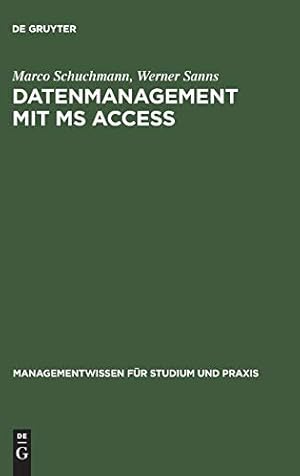 Bild des Verkufers fr Datenmanagement mit MS ACCESS (Managementwissen Fur Studium Und Praxis) (German Edition) [Hardcover ] zum Verkauf von booksXpress