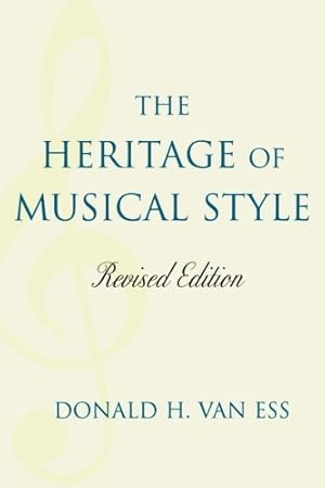 Immagine del venditore per The Heritage of Musical Style by Donald H. Van Ess [Paperback ] venduto da booksXpress