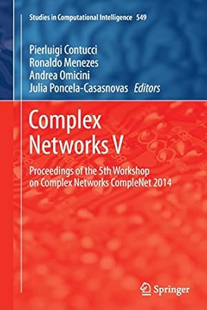 Seller image for Complex Networks V: Proceedings of the 5th Workshop on Complex Networks CompleNet 2014 (Studies in Computational Intelligence) [Soft Cover ] for sale by booksXpress