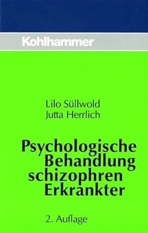 Seller image for Psychologische Behandlung schizophren Erkrankter for sale by Antiquariat Armebooks