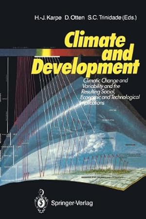 Imagen del vendedor de Climate and Development: Climate Change and Variability and the Resulting Social, Economic and Technological Implications [Paperback ] a la venta por booksXpress