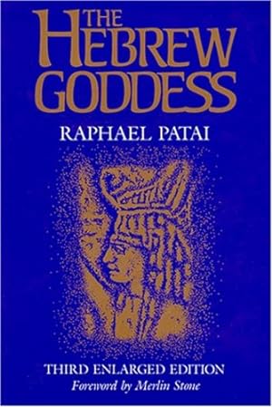 Immagine del venditore per The Hebrew Goddess 3rd Enlarged Edition by Patai, Raphael [Paperback ] venduto da booksXpress