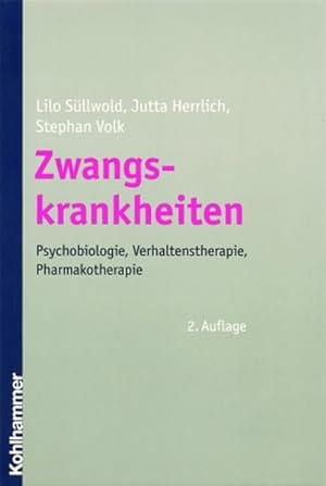 Seller image for Zwangskrankheiten: Psychobiologie, Verhaltenstherapie, Pharmakotherapie for sale by Antiquariat Armebooks