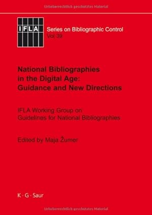 Bild des Verkufers fr National Bibliographies in the Digital Age: Guidance and New Directions (Ifla Series on Bibliographic Control) [Hardcover ] zum Verkauf von booksXpress