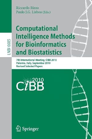 Bild des Verkufers fr Computational Intelligence Methods for Bioinformatics and Biostatistics: 7th International Meeting, CIBIB 2010, Palermo, Italy, September 16-18, 2010, . Papers (Lecture Notes in Computer Science) [Paperback ] zum Verkauf von booksXpress