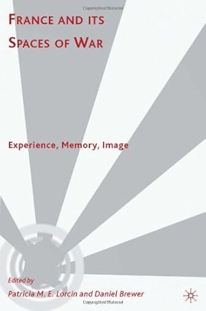 Seller image for France and Its Spaces of War: Experience, Memory, Image [Hardcover ] for sale by booksXpress