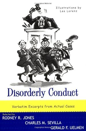 Image du vendeur pour Disorderly Conduct: Excerpts from Actual Cases [Paperback ] mis en vente par booksXpress