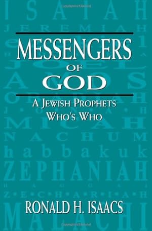 Bild des Verkufers fr Messengers of God: A Jewish Prophets Who's Who by Isaacs, Ronald H. [Hardcover ] zum Verkauf von booksXpress