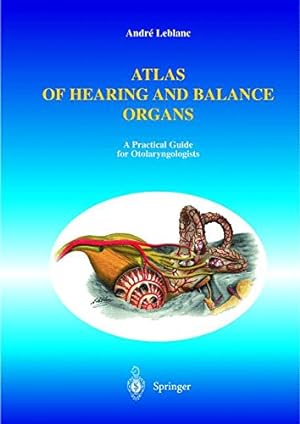 Seller image for Atlas of Hearing and Balance Organs: A Practical Guide for Otolaryngologists by Leblanc, Andre [FRENCH LANGUAGE - Paperback ] for sale by booksXpress