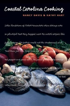 Imagen del vendedor de Coastal Carolina Cooking by Davis, Nancy, Hart, Kathy [Paperback ] a la venta por booksXpress
