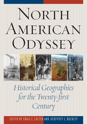 Immagine del venditore per North American Odyssey: Historical Geographies for the Twenty-first Century [Soft Cover ] venduto da booksXpress